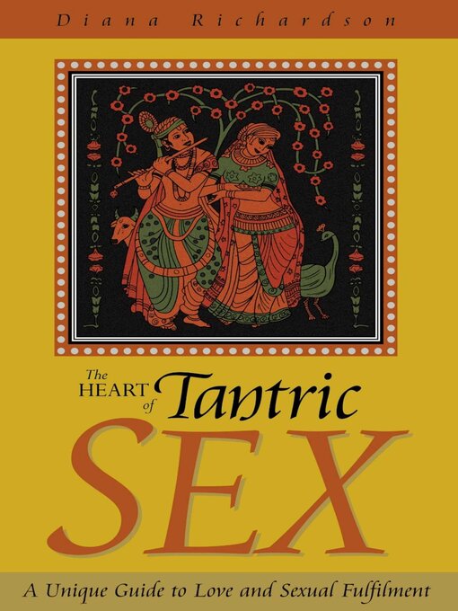 Title details for Heart of Tantric Sex by Diana Richardson - Available